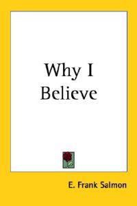 Why I Believe