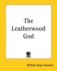 The Leatherwood God