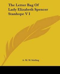 Letter Bag Of Lady Elizabeth Spencer Stanhope V I