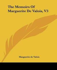 The Memoirs Of Marguerite De Valois