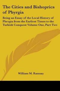 Bokomslag för "The Cities And Bishoprics Of Phyrgia"