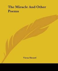 The Miracle And Other Poems