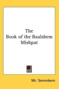 Bokomslag för "The Book of the Baalshem Mishpat"