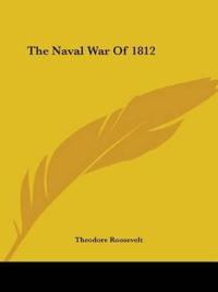 Bokomslag för "The Naval War of 1812"