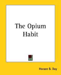 The Opium Habit
