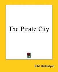 The Pirate City