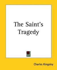 The Saint's Tragedy