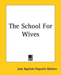The School For Wives