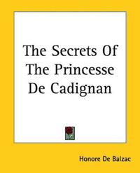 Secrets Of The Princesse De Cadignan