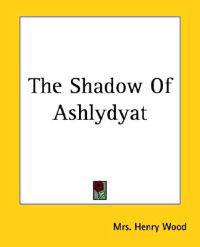 The Shadow Of Ashlydyat