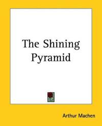 The Shining Pyramid