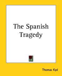 The Spanish Tragedy
