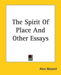 Spirit Of Place And Other Essays