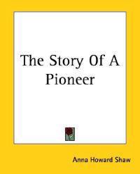 The Story Of A Pioneer