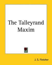 The Talleyrand Maxim