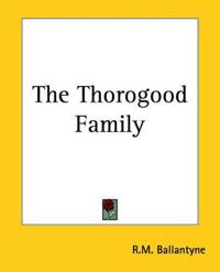The Thorogood Family