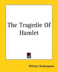 The Tragedie Of Hamlet