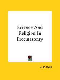 Science and Religion in Freemasonry