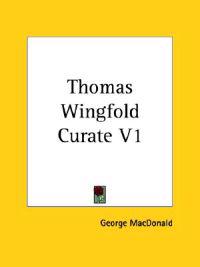 Thomas Wingfold Curate V1