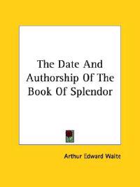 The Date and Authorship of the Book of Splendor