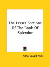 The Lesser Sections of the Book of Splendor