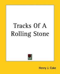 Tracks Of A Rolling Stone