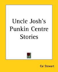 Bokomslag för "Uncle Josh's Punkin Centre Stories"