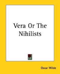 Vera or the Nihilists