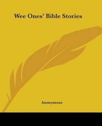 Wee Ones' Bible Stories