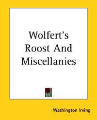 Wolfert's Roost And Miscellanies