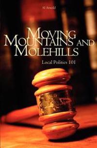 Moving Mountains and Molehills