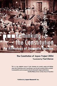 Rethinking the Constitution: An Anthology of Japanese Opinion