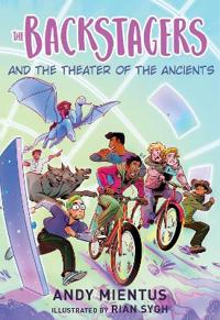 Bokomslag för "The Backstagers and the Theater of the Ancients (Backstagers #2)"