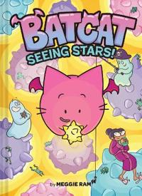 Seeing Stars! (Batcat Book #4)