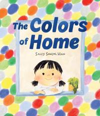 The Colors of Home: A Picture Book