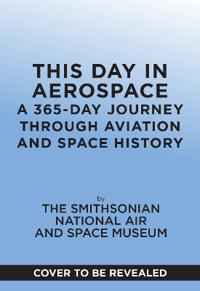 This Day in Aerospace