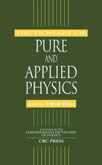 Dictionary of Pure and Applied Physics