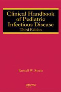 Bokomslag för "Clinical Handbook of Pediatric Infectious Disease"
