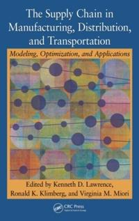 Bokomslag för "The Supply Chain in Manufacturing, Distribution, and Transportation"