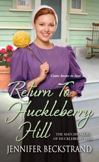 The Matchmakers of Huckleberry Hill