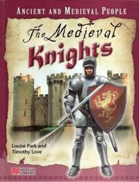 Ancient and Medieval People Medieval Knights