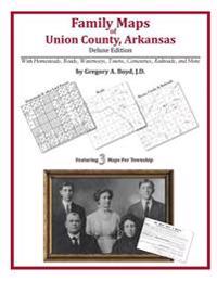Family Maps of Union County, Arkansas