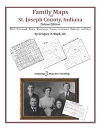 Family Maps of St. Joseph County, Indiana