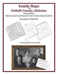 Family Maps of DeKalb County, Alabama, Deluxe Edition