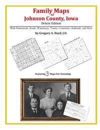 Family Maps of Johnson County, Iowa
