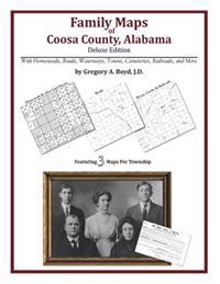 Family Maps of Coosa County, Alabama, Deluxe Edition