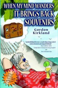 When My Mind Wanders It Brings Back Souvenirs