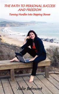 The Path to Personal Success and Freedom