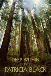 Deep Within
