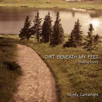Dirt Beneath My Feet